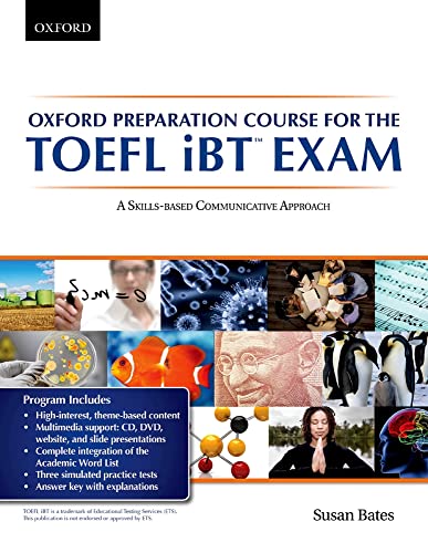 Imagen de archivo de Oxford preparation course for the TOEFL iBT Exam:A Skills Based Communicative Approach Student Book a la venta por Decluttr