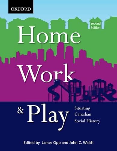 Stock image for Home, Work, and Play: Situating Canadian Social History for sale by ThriftBooks-Atlanta