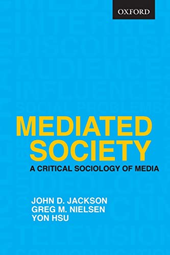 9780195431407: Mediated Society: A Critical Sociology of Media