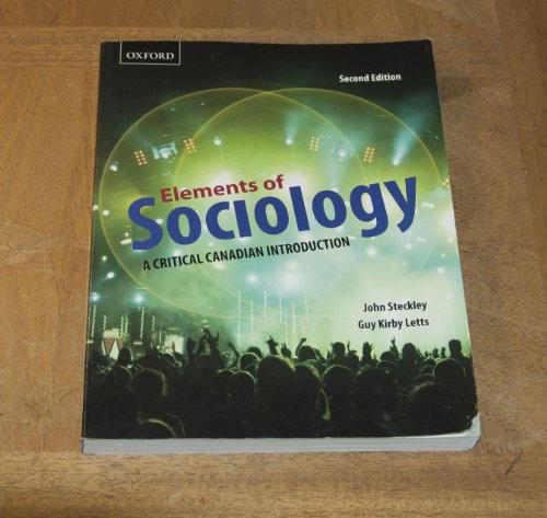 Stock image for Elements of Sociology: A Critical Canadian Introduction for sale by Discover Books