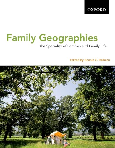 Stock image for Family Geographies the Spatiality of Families and Family Life for sale by Better World Books: West