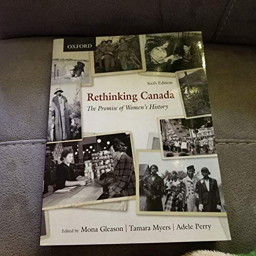 Stock image for Rethinking Canada : The Promise of Women's History for sale by Better World Books: West