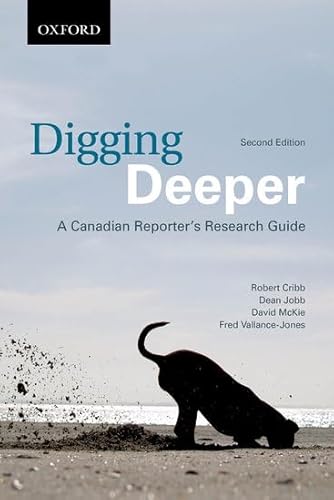 Stock image for Digging Deeper: A Canadian Reporter's Research Guide for sale by Cotswold Rare Books