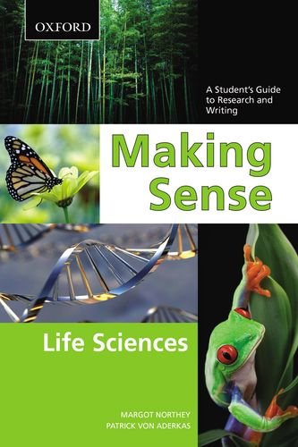9780195433708: Making Sense in the Life Sciences: A Student's Guide to Writing and Research
