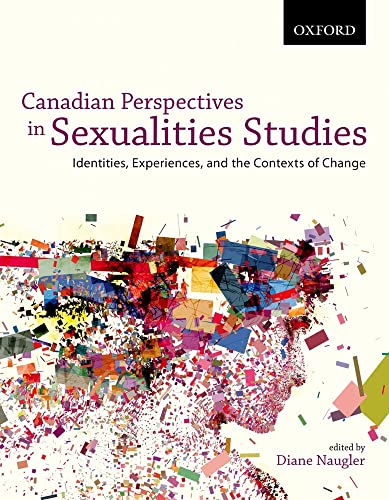 Beispielbild fr Canadian Perspectives in Sexualities Studies Identities, Experiences, and the Contexts of Change zum Verkauf von Better World Books