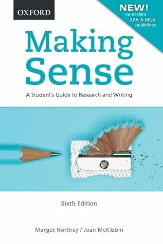 9780195440034: Making Sense: A Student's Guide to Research and Writing