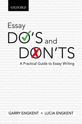 Stock image for Essay Do's and Don'ts: A Practical Guide to Essay Writing for sale by ThriftBooks-Dallas