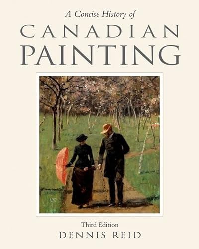 9780195444568: A Concise History of Canadian Painting, third edition