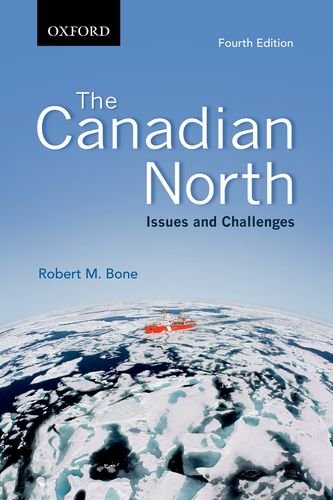 Beispielbild fr The Canadian North : Issues and Challenges, Fourth Edition zum Verkauf von Better World Books: West