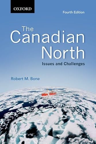9780195445039: The Canadian North: Issues and Challenges, Fourth Edition