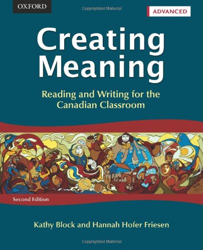 9780195445725: Creating Meaning Advanced: Reading and Writing for the Canadian Classroom