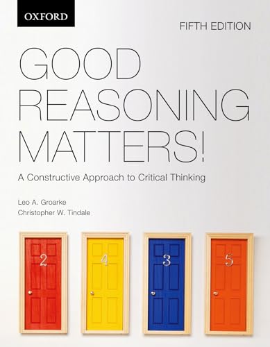 Imagen de archivo de Good Reasoning Matters!: A Constructive Approach to Critical Thinking a la venta por Big River Books