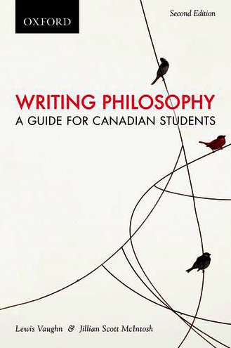 Writing Philosophy: A Guide for Canadian Students, Second Canadian Edition (9780195446746) by Vaugn, Lewis And Jillian Scott McIntosh