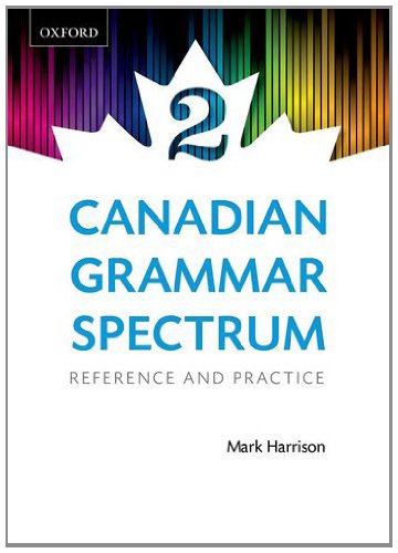 Beispielbild fr Canadian Grammar Spectrum 2 : Reference and Practice zum Verkauf von Better World Books