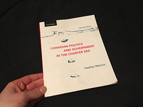 Imagen de archivo de Canadian Politics and Government in the Charter Era a la venta por Zoom Books Company