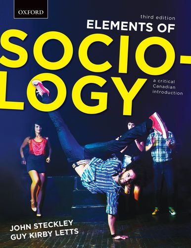 Stock image for Elements of Sociology : A Critical Canadian Introduction for sale by Better World Books