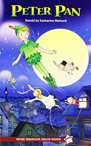 9780195457513: Oxford Progressive English Readers: Starter Level: Peter Pan