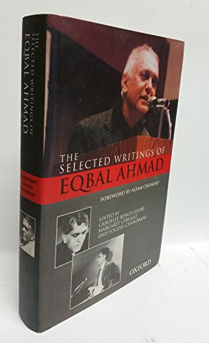 9780195471632: THE SELECTED WRITINGS OF EQBAL AHMAD BY EQBAL AHMAD)[PAPERBACK] [paperback]