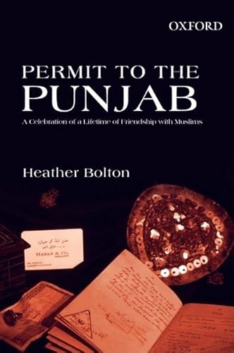 Stock image for Permit to the Punjab: A Celebration of a Lifetime of Friendship with Muslims for sale by Ergodebooks