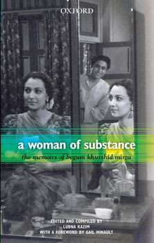 9780195472479: A Woman of Substance - The Memoirs of Begum Khurshid Mirza
