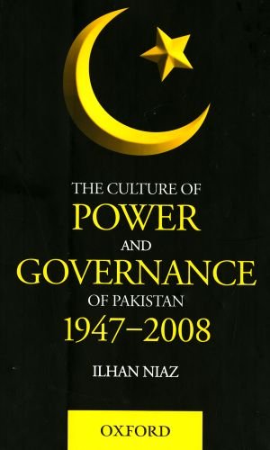 9780195477313: The Culture of Power and Governance in Pakistan