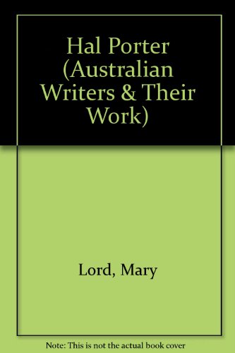 Hal Porter [Australian Writers and Their Work Series]