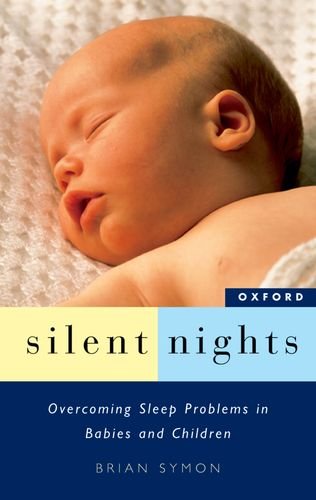 Stock image for Silent Nights: Overcoming Sleep Problems in Babies and Children for sale by The Bookseller