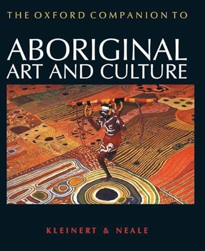 Imagen de archivo de The Oxford Companion to Aboriginal Art and Culture a la venta por Black Cat Books