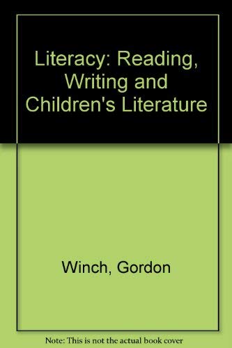 Imagen de archivo de Literacy : Reading, Writing, and Children's Literature a la venta por Better World Books