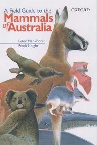 9780195508703: A Field Guide To The Mammals Of Australia