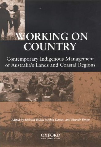 Stock image for Working on Country: Contemporary Indigenous Management of Australia's Lands and Coastal Regions for sale by Lectioz Books