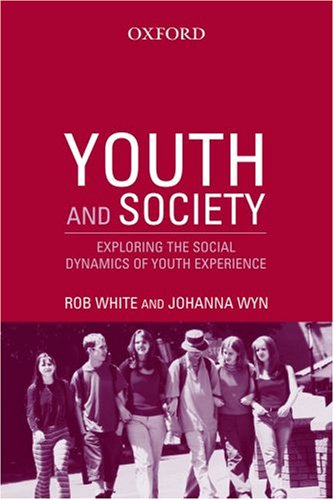 Stock image for Youth and Society: Exploring the Social Dynamics of Youth Experience for sale by medimops