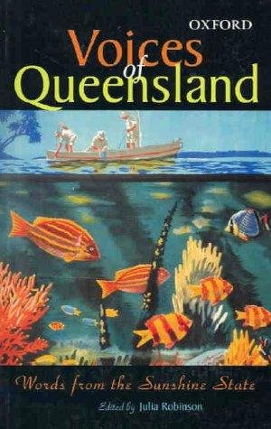 Stock image for Voices of Queensland: Words from the Sunshine State. for sale by BOOKHOME SYDNEY