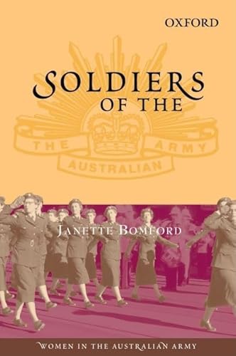 9780195514070: Soldiers of the Queen: Women in the Australian Army (Australian Army History)