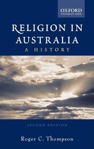 9780195515411: Religion in Australia: A History