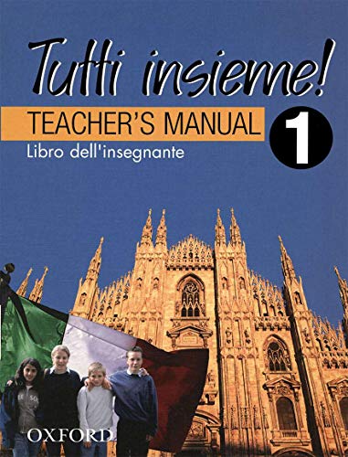 Stock image for TUTTI Insieme!: 1: Teacher's Manual D'Angelo, Lucia; Vecchio, Maria for sale by Iridium_Books