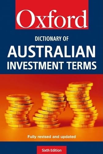 The Dictionary of Australian Investment Terms (Economics & Finance) (9780195516784) by Goldsmith, Roger; Osbourne, Peter; Hodgson, Peter