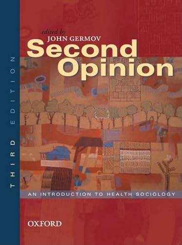 Stock image for Second Opinion : An Introduction to Health Sociology for sale by Better World Books