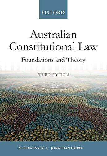Stock image for Australian Constitutional Law: Foundations and Theory 3e for sale by AwesomeBooks