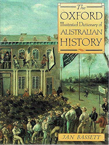 9780195532432: The Oxford Illustrated Dictionary of Australian History