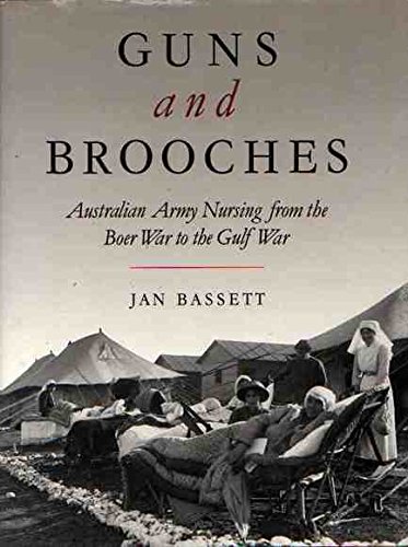 9780195533804: Guns and Brooches: Australian Army Nursing from the Boer War to the Gulf War
