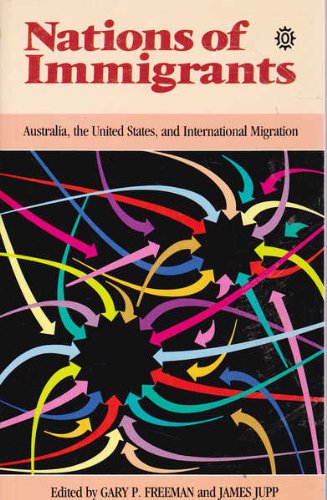 9780195534832: Nations of Immigrants: Australia, the United States, and International Migration