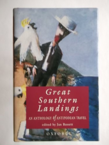 Stock image for Great Southern Landings: Anthology of Antipodean Travel for sale by WorldofBooks