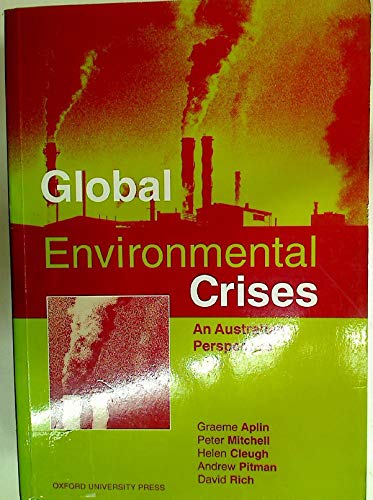 Stock image for Global Environmental Crises: An Australian Perspective. for sale by Plurabelle Books Ltd