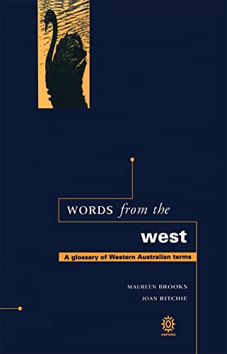 Beispielbild fr Words from the West: A Glossary of Western Australian Terms zum Verkauf von Buchpark