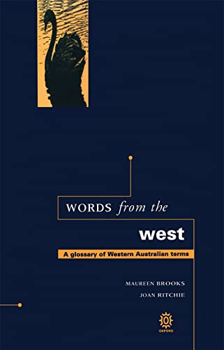 Stock image for Words from the West: A Glossary of Western Australian terms. for sale by BOOKHOME SYDNEY