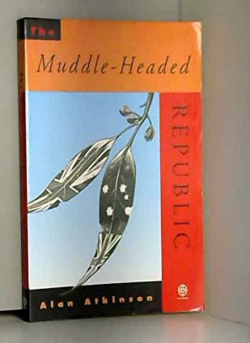 Imagen de archivo de The Muddle-Headed Republic a la venta por Wonder Book