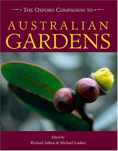 Beispielbild fr THE OXFORD COMPANION TO AUSTRALIAN GARDENS. zum Verkauf von Burwood Books