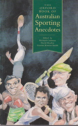 Stock image for The Oxford Book of Australian Sporting Anecdotes for sale by WorldofBooks