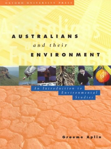Stock image for Australians and Their Environment: An Introduction to Environmental Studies for sale by Syber's Books
